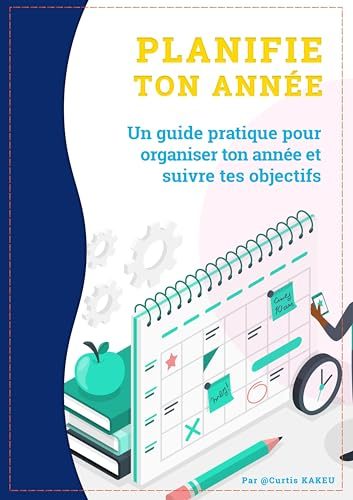 Couverture de « Planifie ton année », de Curtis Kakeu